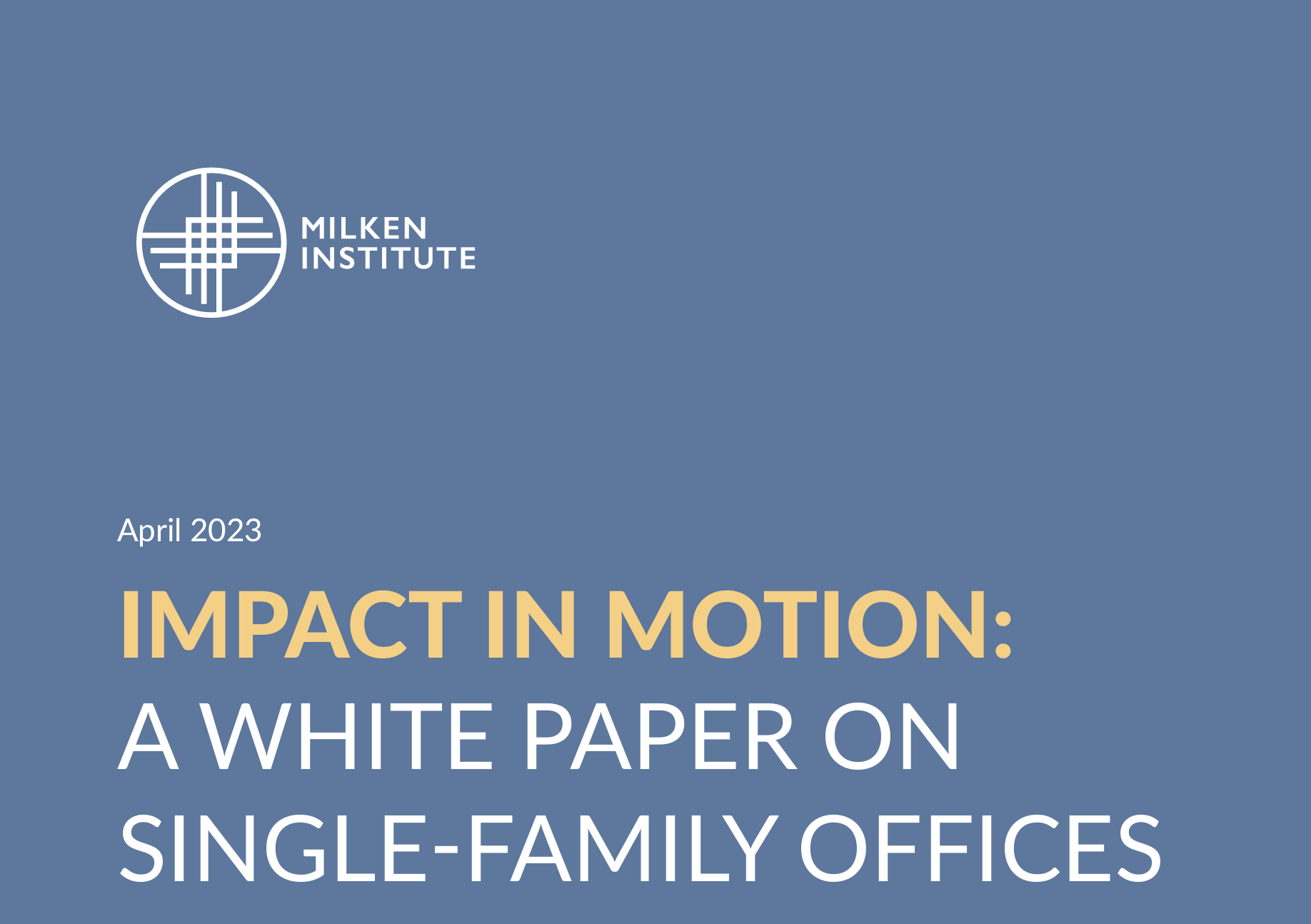 Milken Institute White Paper on Single-family Offices